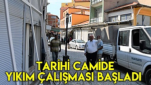 Tarihi camide yıkım çalışması başladı