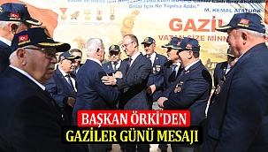 Başkan Örki’den Gaziler Günü Mesaji