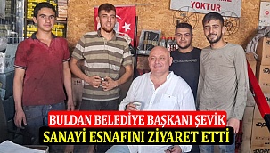 Buldan Belediye Başkanı Şevik, Sanayi Esnafını Ziyaret Etti