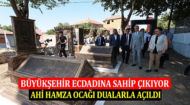 Büyükşehir Ecdadına Sahip Çıkıyor
