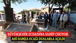 Büyükşehir Ecdadına Sahip Çıkıyor
