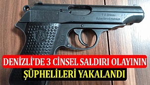  Denizli’de 3 Cinsel Saldırı Olayının Şüphelileri Yakalandı