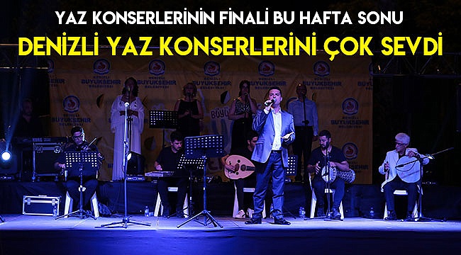 Denizli yaz konserlerini çok sevdi