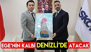 Ege'nin kalbi Denizli'de atacak 