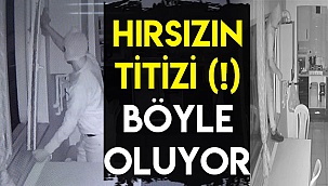 Hırsızın titizi (!) böyle oluyor