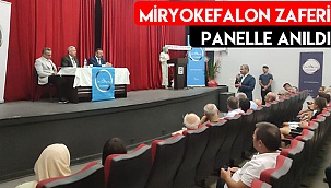 Miryokefalon Zaferi panelle anıldı