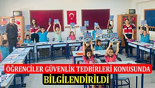 Öğrenciler Güvenlik Tedbirleri Konusunda Bilgilendirildi