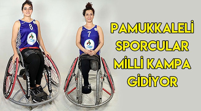 Pamukkaleli sporcular milli kampa gidiyor