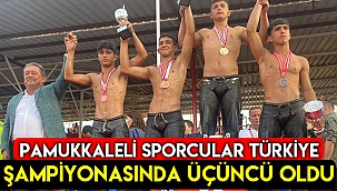 Pamukkaleli sporcular Türkiye Şampiyonasında üçüncü oldu