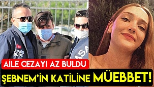 Şebnem'in katiline müebbet!