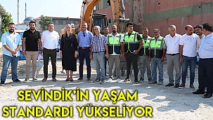 Sevindik’in yaşam standardı yükseliyor