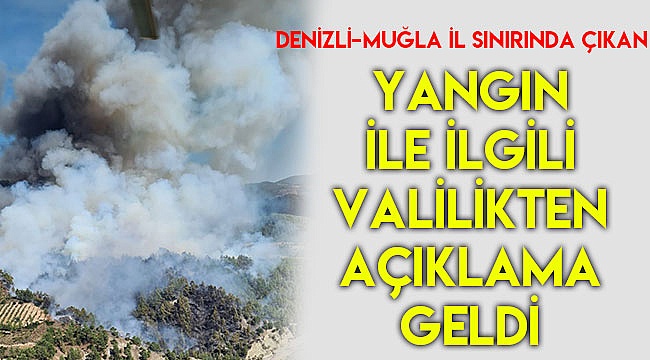 Yangın ile ilgili valilikten açıklama geldi