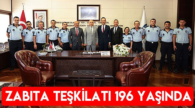 Zabıta teşkilatı 196 yaşında