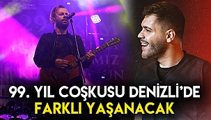 99. yıl coşkusu Denizli’de farklı yaşanacak