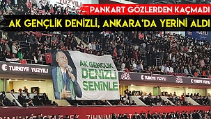 AK Gençlik Denizli, Ankara’da yerini aldı