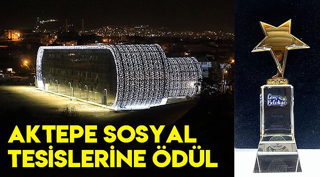 Aktepe Sosyal Tesisleri’ne Ödül