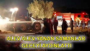 Alev Alev Yanan Samanlar Geceyi Aydınlattı