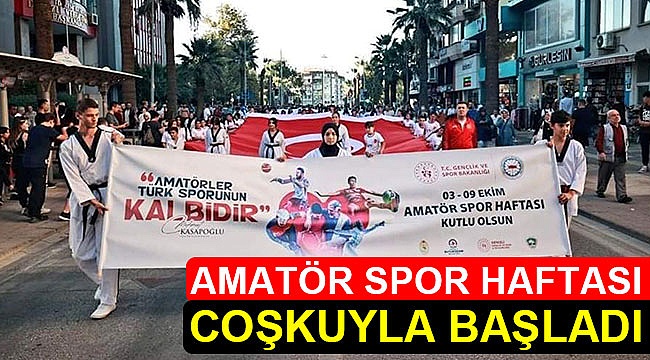 Amatör Spor Haftası coşkuyla başladı