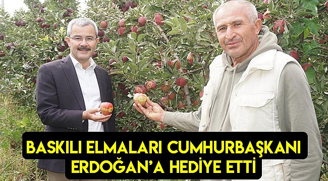 Baskılı elmaları Cumhurbaşkanı Erdoğan'a hediye etti