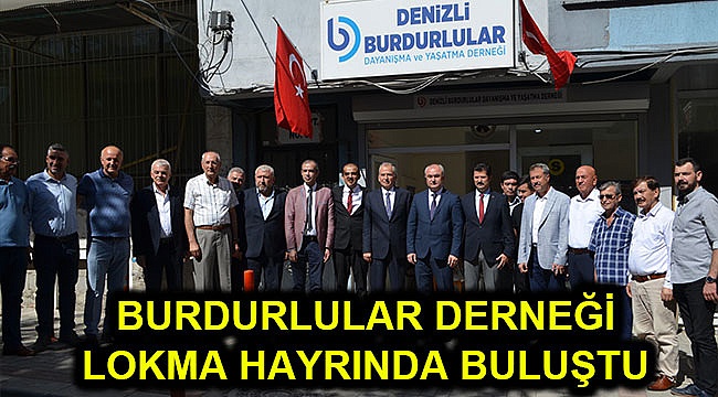 Burdurlular Derneği lokma hayrında buluştu