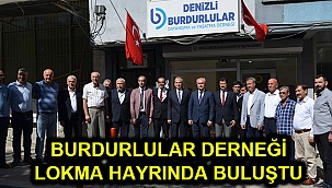 Burdurlular Derneği lokma hayrında buluştu
