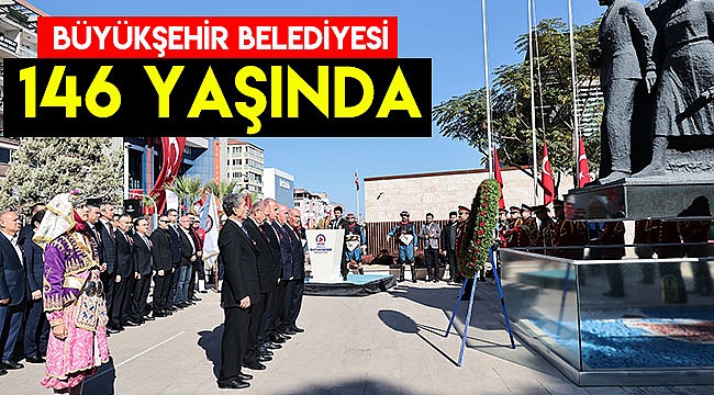 Büyükşehir Belediyesi 146 yaşında