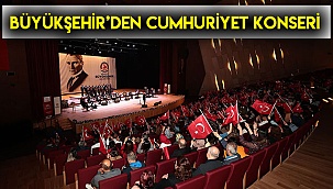 Büyükşehir’den cumhuriyet konseri