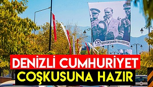 Denizli Cumhuriyet Bayramı coşkusuna hazır