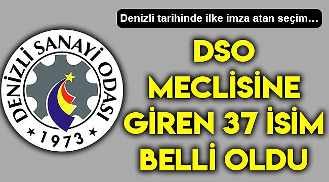 DSO meclisine giren 37 isim belli oldu