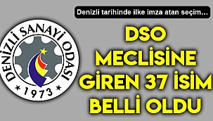 DSO meclisine giren 37 isim belli oldu