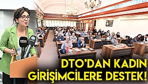 DTO’dan kadın girişimcilere destek!