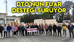 DTO’nun fuar desteği sürüyor