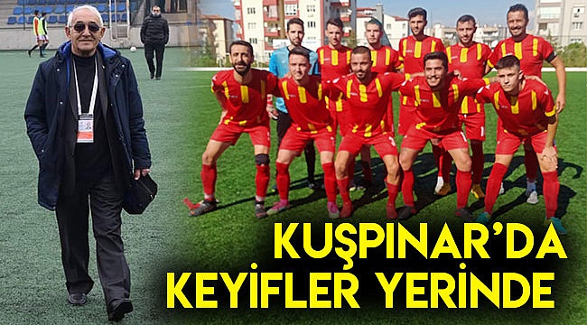 KUŞPINAR’DA KEYİFLER YERİNDE