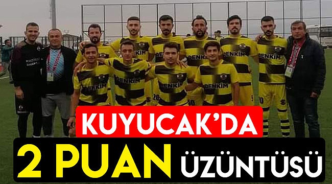 KUYUCAK'DA 2 PUAN ÜZÜNTÜSÜ