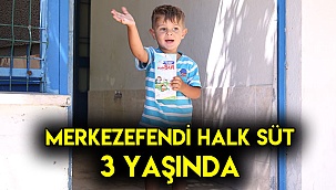 Merkezefendi Halk Süt 3 Yaşında