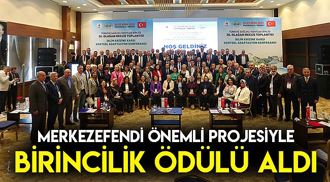 Merkezefendi önemli projesiyle birincilik ödülü aldı