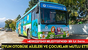 Oyun otobüse aileleri ve çocukları mutlu etti