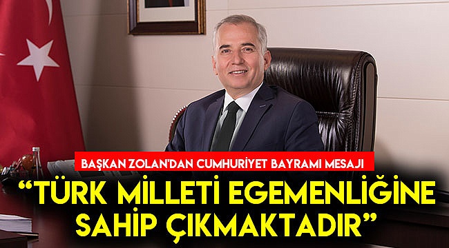“Türk milleti egemenliğine sahip çıkmaktadır”