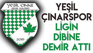 YEŞİL ÇINARSPOR LİGİN DİBİNE DEMİR ATTI
