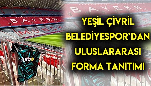 Yeşil Çivril Belediyespor’da uluslararası forma tanıtımı