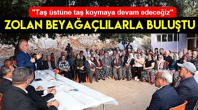 Zolan Beyağaçlılarla buluştu