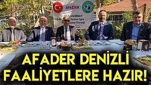 AFADER DENİZLİ FAALİYETLERE HAZIR!