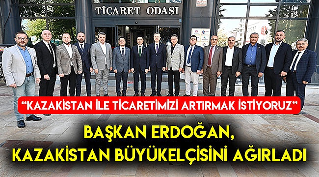 Başkan Erdoğan, Kazakistan Büyükelçisini ağırladı