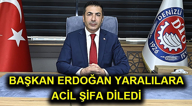 Başkan Erdoğan yaralılara acil şifa diledi