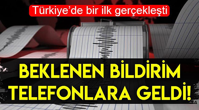 BEKLENEN BİLDİRİM TELEFONLARA GELDİ!