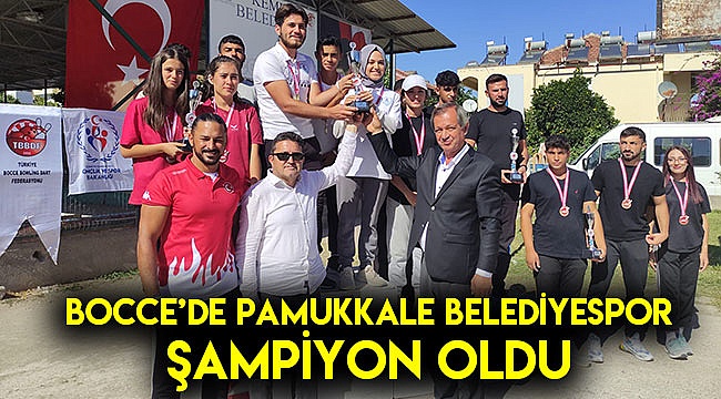 BOCCE’DE PAMUKKALE BELEDİYESPOR ŞAMPİYON OLDU