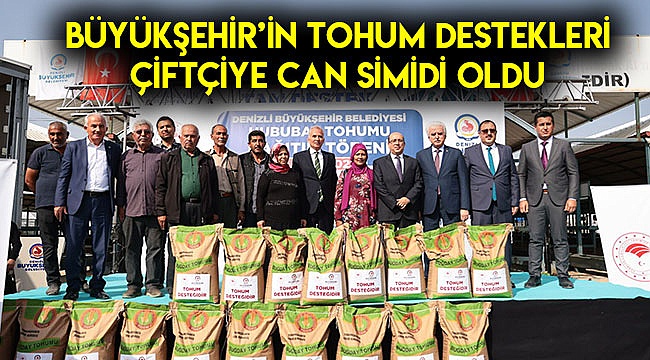 Büyükşehir’in tohum destekleri çiftçiye can simidi oldu
