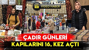 ÇADIR GÜNLERİ KAPILARINI 16. KEZ AÇTI