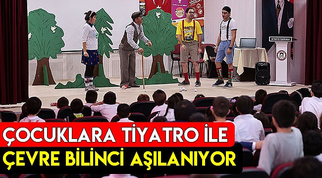 Çocuklara tiyatro ile çevre bilinci aşılanıyor