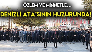 Denizli Atası'nın huzurunda